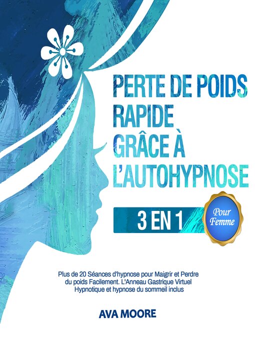 Title details for Perte de poids rapide grâce à l'autohypnose--3 en 1 by Ava Moore - Wait list